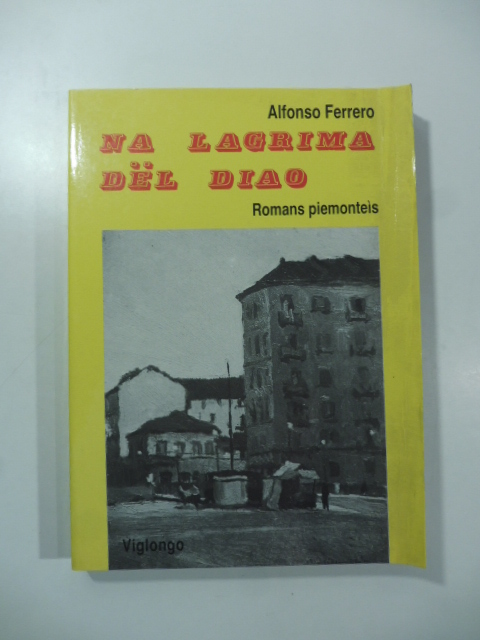 Na lagrima del Diao. Romans piemonteis